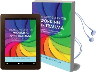 Counselling Skills for Working With Trauma: Healing From Child Sexual Abuse, Sexual Violence and Domestic Abuse Audiobook download free by Christiane Sanderson