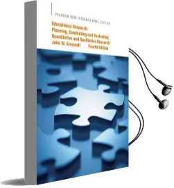 Educational Research: Pearson new International Edition: Planning, Conducting, and Evaluating Quantitative and Qualitative Research Audiobook download free by John W. Creswell