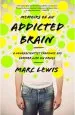 Audiobook Memoirs of an Addicted Brain: A Neuroscientist Examines his Former Life on Drugs author Marc Lewis