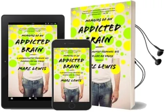 Memoirs of an Addicted Brain: A Neuroscientist Examines his Former Life on Drugs Audiobook download free by Marc Lewis