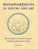 Audiobook Metamorphosis in Nature and art: The Dynamics of Form in Plants, Animals and Human Beings author Peter Elsner