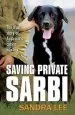 Audiobook Saving Private Sarbi: The True Story of Australia'S Canine war Hero author Sandra Lee