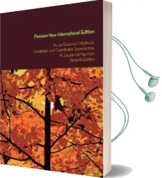 Social Research Methods: Pearson new International Edition: Qualitative and Quantitative Approaches Audiobook download free by W. Lawrence Neuman