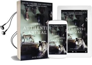 The Authentic Animal: Inside the odd and Obsessive World of Taxidermy Audiobook download free by Dave Madden
