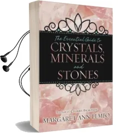 The Essential Guide to Crystals, Minerals and Stones Audiobook download free by Margaret Ann Lembo