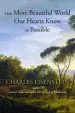 Audiobook The More Beautiful World our Hearts Know is Possible author Charles Eisenstein