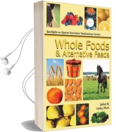 Whole Foods and Alternative Feeds Audiobook download free by Juliet M Getty