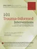 Audiobook 101 Trauma-Informed Interventions: Activities, Exercises and Assignments to Move the Client and Therapy Forward author Linda Curran