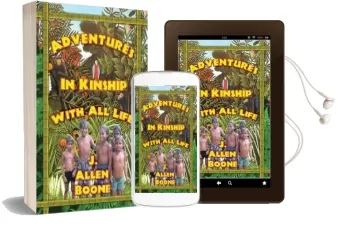 Adventures in Kinship With all Life Audiobook download free by J. Allen Boone