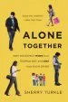 Audiobook Alone Together: Why we Expect More From Technology and Less From Each Other author Sherry Turkle