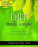 Audiobook Dbt Made Simple: A Step-By-Step Guide to Dialectical Behavior Therapy author Sheri Van Dijk