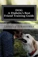 Audiobook Dog a Diabetic'S Best Friend Training Guide: Train Your own Diabetic & Glycemic Alert dog author Veronica Denice Zimmerman