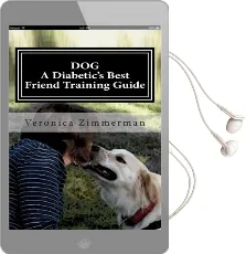 Dog a Diabetic'S Best Friend Training Guide: Train Your own Diabetic & Glycemic Alert dog Audiobook download free by Veronica Denice Zimmerman