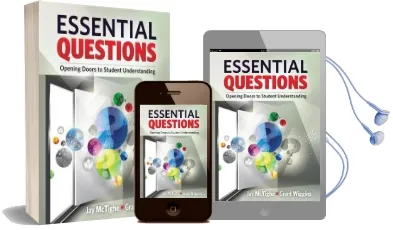 Essential Questions: Opening Doors to Student Understanding Audiobook download free by Jay Mctighe