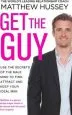 Audiobook Get the guy: Use the Secrets of the Male Mind to Find, Attract and Keep Your Ideal man author Matthew Hussey