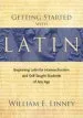 Audiobook Getting Started With Latin: Beginning Latin for Homeschoolers and Self-Taught Students of any age author William E. Linney