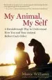 Audiobook My Animal, my Self: A Breakthrough way to Understand how you and Your Animal Reflect Each Other author Marta Williams