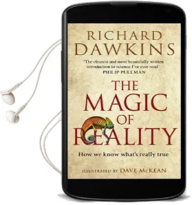 The Magic of Reality: How we Know What'S Really True Audiobook download free by Richard Dawkins