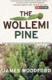 Audiobook The Wollemi Pine: The Incredible Discovery of a Living Fossil From Theage of the Dinosaurs author James Woodford