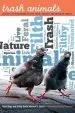 Audiobook Trash Animals: How we Live With Nature'S Filthy, Feral, Invasive, and Unwanted Species author Kelsi Nagy
