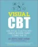 Audiobook Visual cbt: Using Pictures to Help you Apply Cognitive Behaviour Therapy to Change Your Life author Avy Joseph
