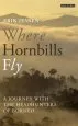 Audiobook Where Hornbills fly: A Journey With the Headhunters of Borneo author Erik Jensen