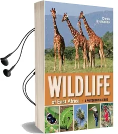 Wildlife of East Africa: A Photographic Guide Audiobook download free by Dave Richards