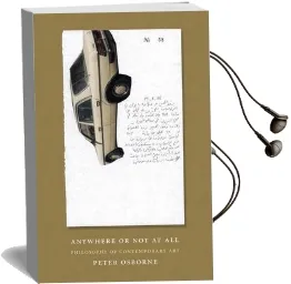 Anywhere or not at all: The Philosophy of Contemporary art Audiobook download free by Peter Osborne