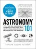 Audiobook Astronomy 101: From the sun and Moon to Wormholes and Warp Drive, key Theories, Discoveries, and Facts About the Universe author Carolyn Collins Petersen