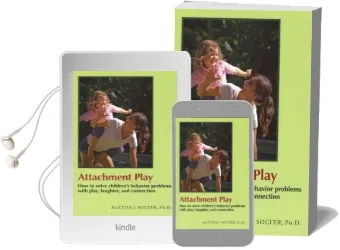 Attachment Play: How to Solve Children'S Behavior Problems With Play, Laughter, and Connection Audiobook download free by Aletha Jauch Solter