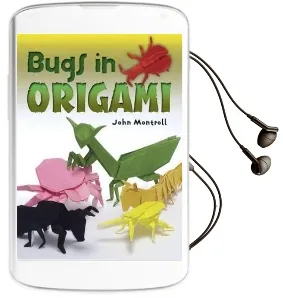 Bugs in Origami Audiobook download free by John Montroll