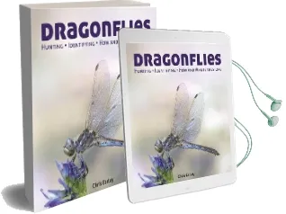 Dragonflies: Hunting - Identifying - how and Where They Live Audiobook download free by Chris Earley