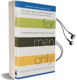 For men Only (Revised and Updated Edition): A Straightforward Guide to the Inner Lives of Women Audiobook download free by Jeff Feldhahn