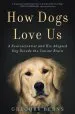 Audiobook How Dogs Love us: A Neuroscientist and his Adopted dog Decode the Canine Brain author Gregory Berns