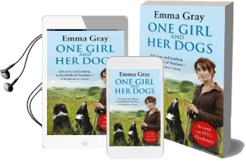 One Girl and her Dogs: Life, Love and Lambing in the Middle of Nowhere Audiobook download free by Emma Gray