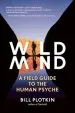 Audiobook Wild Mind: A Field Guide to the Human Psyche author Bill Plotkin