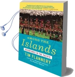 Among the Islands: Adventures in the Pacific Audiobook download free by Tim Flannery