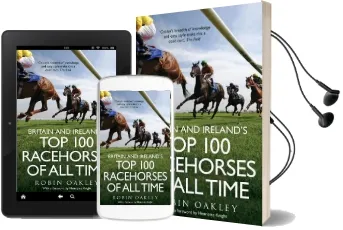 Britain and Ireland'S top 100 Racehorses of all Time Audiobook download free by Robin Oakley