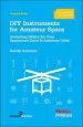 Audiobook Diy Instruments for Amateur Space: Inventing Utility for Your Spacecraft Once it Achieves Orbit author Sandy Antunes