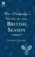 Audiobook Her Ladyship'S Guide to the British Season: The Essential Practical and Etiquette Guide author Caroline Taggart
