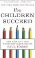Audiobook How Children Succeed: Grit, Curiosity, and the Hidden Power of Character author Paul Tough