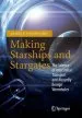 Audiobook Making Starships and Stargates: The Science of Interstellar Transport and Absurdly Benign Wormholes author James F. Woodward