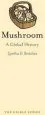 Audiobook Mushroom: A Global History author Cynthia Bertelsen