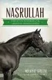 Audiobook Nasrullah: Forgotten Patriarch of the American Thoroughbred author Melanie Greene