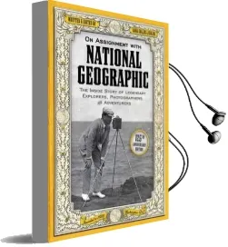 On Assignment With National Geographic: The Inside Story of Legendary Explorers, Photographers, and Adventurers Audiobook download free by Mark Collins Jenkins