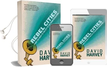 Rebel Cities: From the Right to the City to the Urban Revolution Audiobook download free by David Harvey