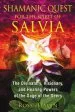 Audiobook Shamanic Quest for the Spirit of Salvia: The Divinatory, Visionary, and Healing Powers of the Sage of the Seers author Ross Heaven