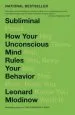 Audiobook Subliminal: How Your Unconscious Mind Rules Your Behavior author Leonard Mlodinow
