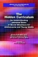 Audiobook The Hidden Curriculum for Understanding Unstated Rules in Social Situations for Adolescents and Young Adults, Second Edition author Brenda Smith Myles