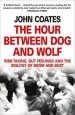 Audiobook The Hour Between dog and Wolf: Risk-Taking, gut Feelings and the Biology of Boom and Bust author John Coates